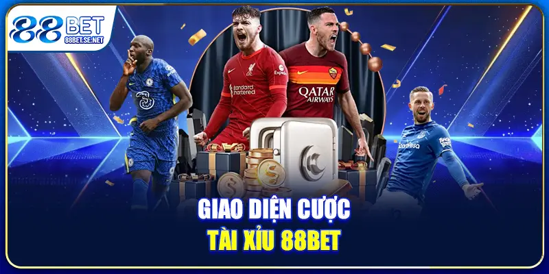 Tài Xỉu 88BET - Tựa Game Đổi Thưởng Hấp Dẫn Top 1 2026