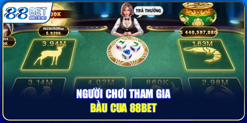 Người chơi tham gia bầu cua 88BET